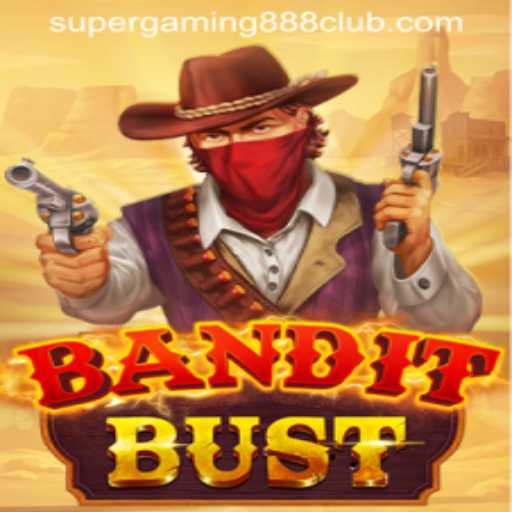 Exploring BanditBust: A Thrilling Adventure with SuperGaming888