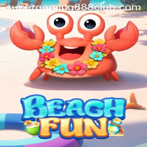 Exploring BeachFun: A Dive into the World of SuperGaming888