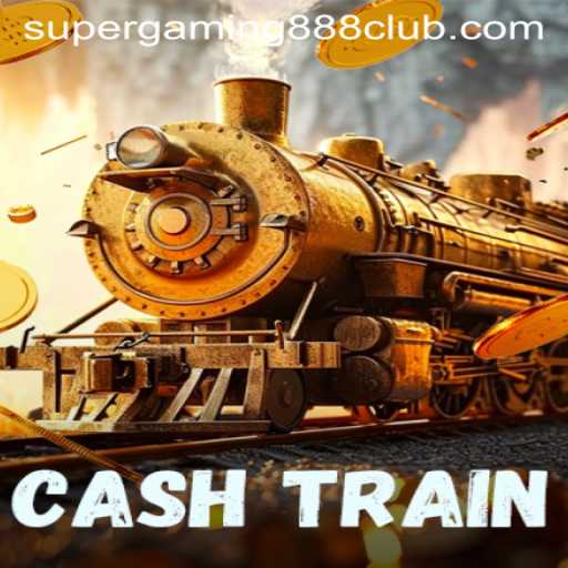 CashTrain: The Ultimate Gaming Experience by SuperGaming888