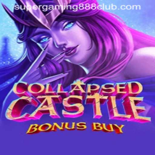 Dive into the Enchanting World of CollapsedCastleBonusBuy with SuperGaming888