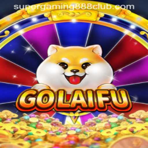 Discover the Thrilling World of GoLaiFu: The Latest Gaming Sensation