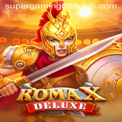 RomaXDeluxe: An In-Depth Exploration of the Latest Gaming Sensation by SuperGaming888