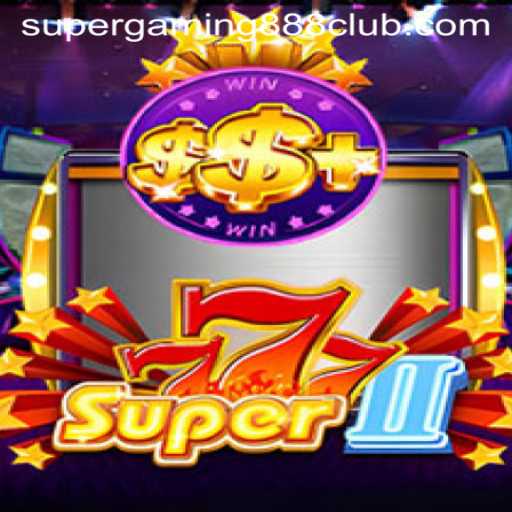 Exploring the World of Super777II: A Comprehensive Guide with SuperGaming888