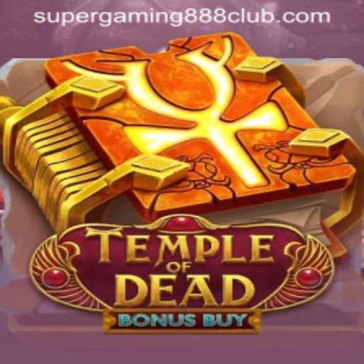 Unlock the Mysteries of TempleofDeadBonusBuy: A SuperGaming888 Exclusive